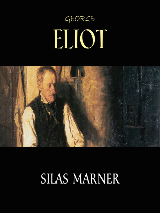 Title details for Silas Marner by George Eliot - Available